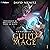 Guild Mage: Apprentice: Guild Mage, Book 1