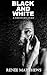 Black and White: A Survivor...