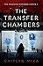 The Transfer Chambers (The Transfer Chamber Series Book 1)