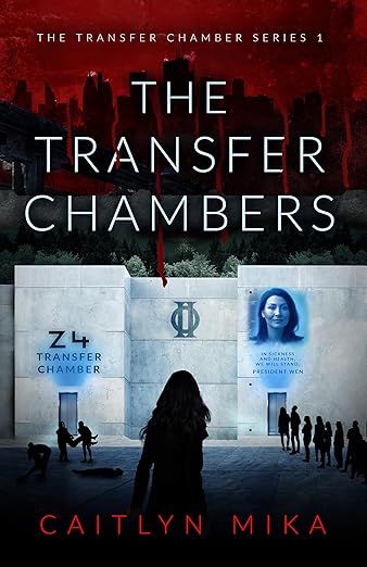 The Transfer Chambers (The Transfer Chamber Series Book 1)
