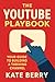 The YouTube Playbook: Your ...
