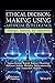 Ethical Decision-Making Using Artificial Intelligence