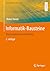 Informatik-Bausteine: Eine komprimierte Einführung (Studienbücher Informatik) (German Edition)