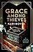 Grace Among Thieves: A 1920...