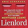 Lienlord: The Complete Guide to Optimizing Your Investment Portfolio with Secured Mortgage Loans