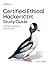 Certified Ethical Hacker (CEH) Study Guide: In-Depth Guidance and Practice