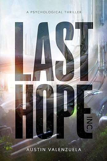 Last Hope Inc.: A Psychological Thriller