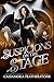 Suspicions on the Stage: A ...