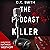 The Podcast Killer by C.K. Smith