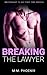 Breaking The Lawyer: MM Straight to Gay First Time Erotica (Straight No More)