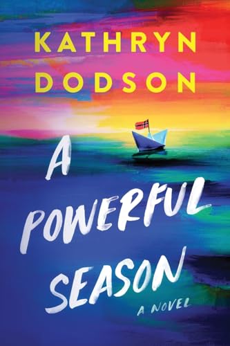 A Powerful Season (Unfinished Business: Stories of Bold Women)