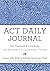 ACT Daily Journal: Get Unstuck and Live Fully with Acceptance and Commitment Therapy