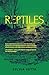 Reptiles by Sylvia Vetta Reptiles by Sylvia Vetta