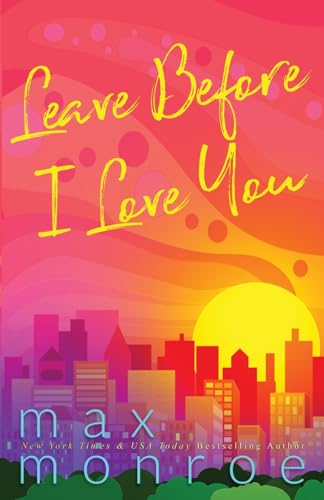 Leave Before I Love You (Midnight, #2)