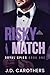 Risky Match by J D Carothers