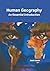 Human Geography: An Essenti...