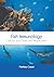 Fish Immunology: Cellular a...