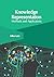 Knowledge Representation: Methods and Applications