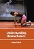 Understanding Biomechanics