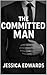 The Committed Man (The Ladi...