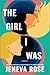 The Girl I Was: A Novel