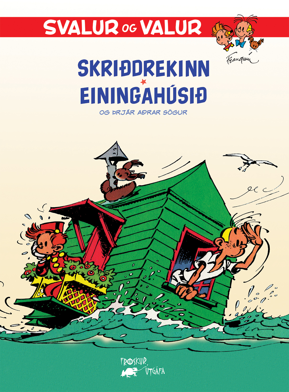 Skriðdrekinn ; Einingahúsið og þrjár aðrar sögur (Svalur og Valur)