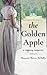 The Golden Apple by Margaret McNellis The Golden Apple by Margaret McNellis