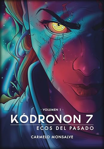 Portada de Kódrovon 7, Ecos del pasado: Módulo 13 - Volumen 1, de Carmelo Monsalve Bethencourt