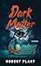 Dark Matter: Stories