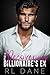 The Recovering Billionaire's Ex by R.L. Dane