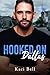 Hooked on Dallas: Hooked (H...