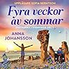 Fyra veckor av so...