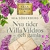 Nya tider i Villa vildros - och gamla Nya tider i Villa vildros - och gamla