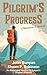 Pilgrim's Progress by John Bunyan