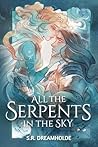 All the Serpents ...