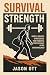 Survival Strength: Simple H...
