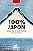 100% Japon - Découvrir et comprendre en 546 images