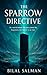 The Sparrow Directive: In a...