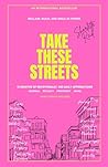 Take These Street...