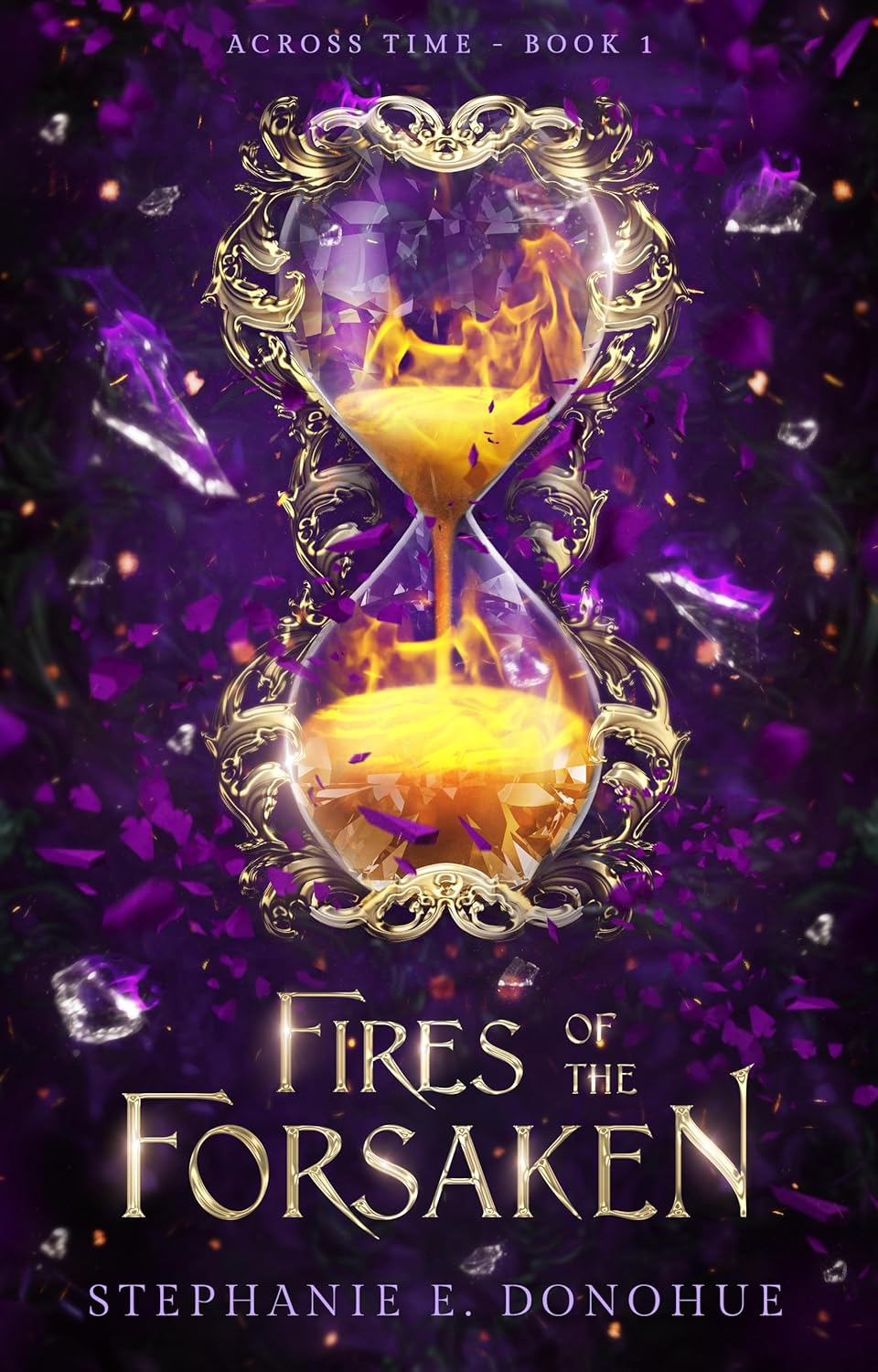 Fires of the Forsaken (Across Time #1)