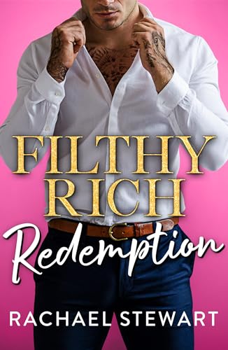 Filthy Rich Redemption (Filthy Rich Billionaires Book 2)