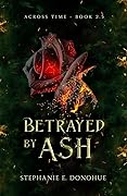 Betrayed by Ash