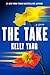 The Take by Kelly Yang The Take by Kelly Yang