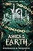 Ashes of the Earth (Across ...