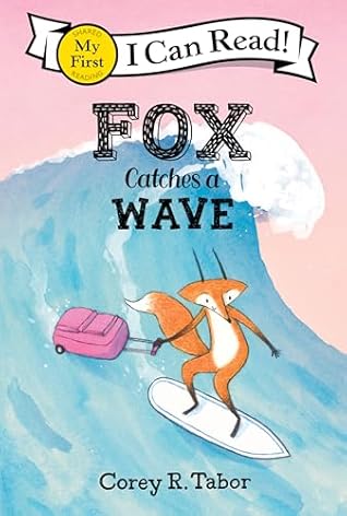 Fox Catches a Wave (My First I Can Read)