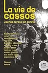La vie de cassos:...