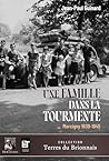 Une famille dans la tourmente: Marcigny 1939-1945