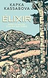 Élixir: Dans la v...