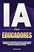 IA para Educadores: Persona...