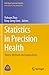 Statistics in Precision Health: Theory, Methods and Applications (ICSA Book Series in Statistics)